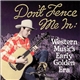 Various - Don't Fence Me In: Western Music's Early Golden Era