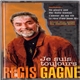 Régis Gagné - Je Suis Toujours Régis Gagné