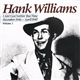 Hank Williams - I Ain't Got Nothin' But Time : December 1946 - April 1947 ; Volume I