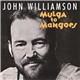 John Williamson - Mulga To Mangoes