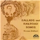 Vernon Dalhart - Ballads And Railroad Songs