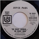 Joyce Paul - Do Right Woman - Do Right Man / You Didn't Come Home Last Night