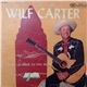 Wilf Carter - Lets Go Back To The Bible