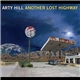 Arty Hill - Another Lost Highway