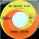 Wanda Jackson - The Greatest Actor / You Bug Me Bad