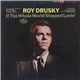 Roy Drusky - If The Whole World Stopped Lovin'