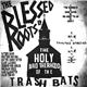 Trash Bats - The Blessed Roots EP