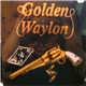 Waylon Jennings - Golden Waylon