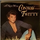 Conway Twitty - A Night With Conway Twitty