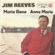 Jim Reeves - Maria Elena / Anna Marie