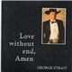 George Strait - Love Without End, Amen