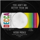 Webb Pierce - You Ain't No Better Than Me