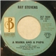 Ray Stevens - A Mama And A Papa / Melt