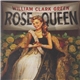 William Clark Green - Rose Queen